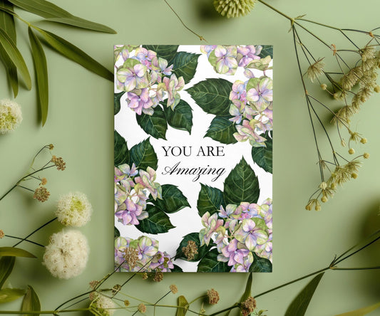 You Are Amazing - Hydrangea Flowers Greeting Card